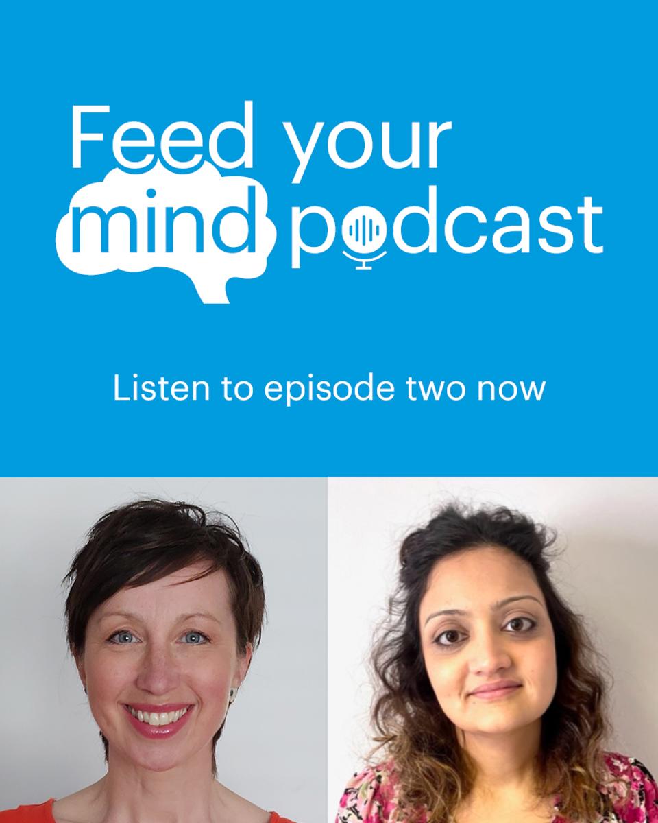 Feed Your Mind Podcast Episode 2