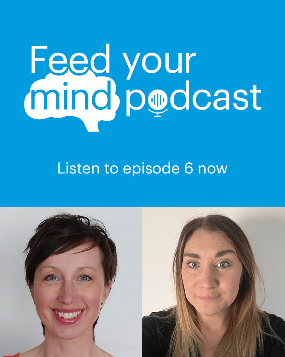 Feed Your Mind Podcast Episode 6