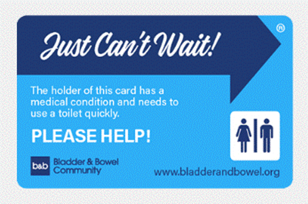 The holder of this card has a medical condition and has to use a toilet quickly