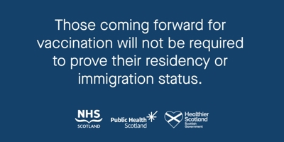 Those coming forward for vaccination don't need to confirm residency or immigration status
